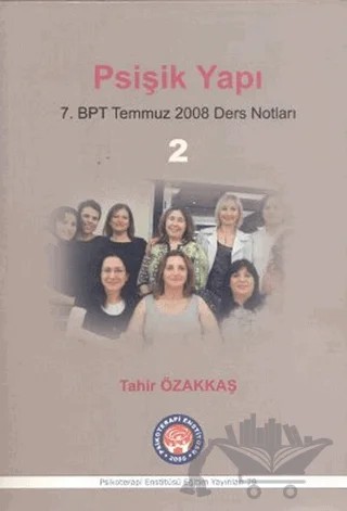 Psişik Yapı 2 – Tahir Özakkaş – Psikoterapi Enstitüsü kitap kapağı