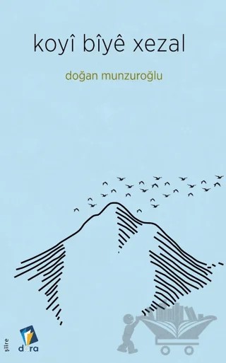 Koyi Biye Xezal – Doğan Munzuroğlu – Dara Yayınları kitap kapağı