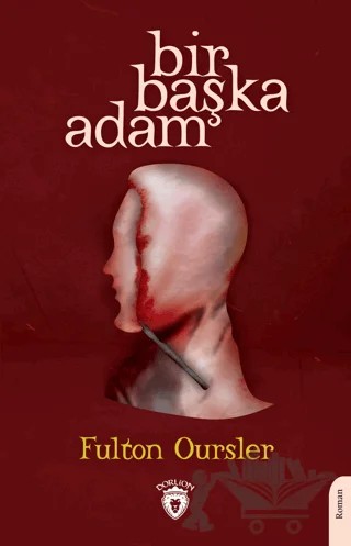 Bir Başka Adam – Fulton Oursler – Dorlion Yayınları kitap kapağı