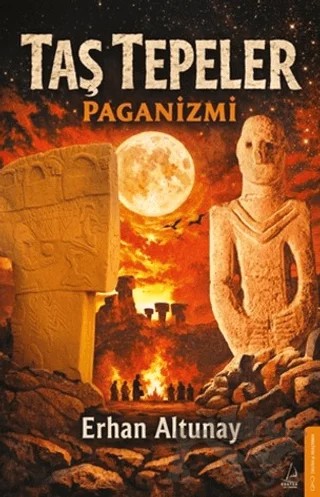 Taş Tepeler Paganizmi – Erhan Altunay – Destek Yayınları kitap kapağı