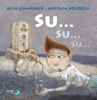 Su Su Su – Ayla Çınaroğlu – FOM Kitap kitap kapağı
