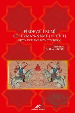 Firdevsi-i Rumi Süleyman-Name (38. Cilt) 2 Cilt Takım – Himmet Büke – Paradigma Akademi Yayınları kitap kapağı