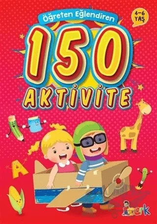 Öğreten Eğlendiren 150 Aktivite – Kolektif – Bıcırık Yayınları kitap kapağı