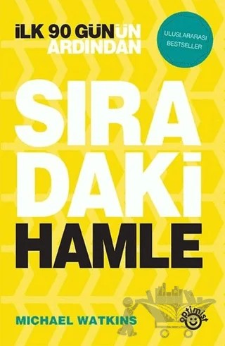 İlk 90 Gün’ün Ardından Sıradaki Hamle – Michael Watkins – Optimist Kitap kitap kapağı