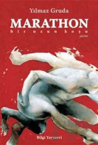 Marathon "Bir Uzun Koşu" – Yılmaz Gruda – Bilgi Yayınevi kitap kapağı