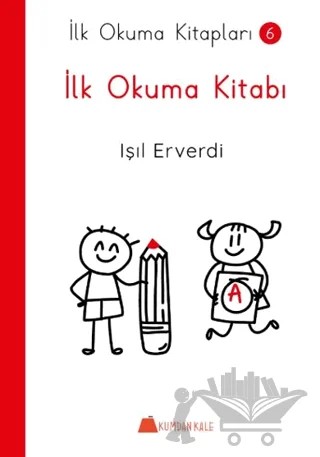 İlk Okuma Kitabı- İlk Okuma Kitapları – Işıl Erverdi – Kumdan Kale kitap kapağı