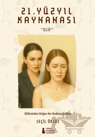 21. Yüzyıl Kaynanası – Seçil Öksüz – Sokak Kitapları Yayınları kitap kapağı