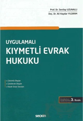 Kıymetli Evrak Hukuku – Sevilay Uzunallı, Ali Haydar Yıldırım – Seçkin Yayıncılık kitap kapağı