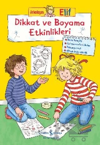 Arkadaşım Elif - Dikkat ve Boyama Etkinlikleri – Hanna Sörensen – İş Bankası Kültür Yayınları kitap kapağı