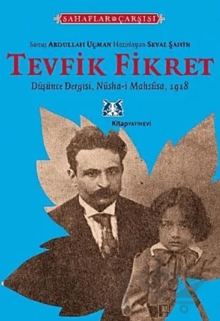 Tevfik Fikret Düşünce Dergisi - Nüsha-i Mahsûsa 1918 – Seval Şahin – Kitap Yayınevi kitap kapağı