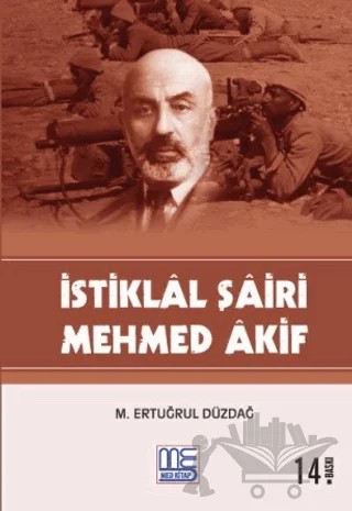 İstiklal Şairi Mehmed Akif – M. Ertuğrul Düzdağ – Med Kitap kitap kapağı