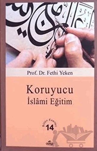 Koruyucu İslami Eğitim – Fethi Yeken – Ravza Yayınları kitap kapağı