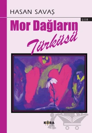 Mor Dağların Türküsü – Hasan Savaş – Kora Yayın kitap kapağı