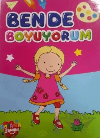 Ben De Boyuyorum - 5 Yaş Üstü – Fatıma Gülbahar Karaca – Boyama Zamanı kitap kapağı