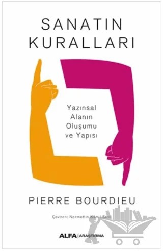 Sanatın Kuralları – Pierre Bourdieu – Alfa Yayınları kitap kapağı