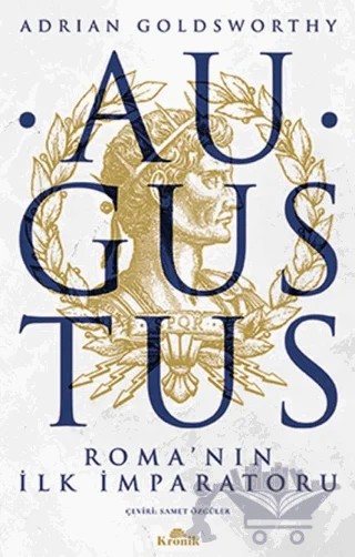 Augustus – Adrian Goldsworthy – Kronik Kitap kitap kapağı