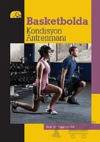 Basketbolda Kondisyon Antrenmanı – Yaşar Sevim – Nobel Akademik Yayıncılık kitap kapağı