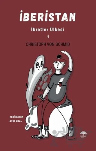 İberistan - İbretler Ülkesi 4 – Christoph von Schmid – Şule Yayınları kitap kapağı
