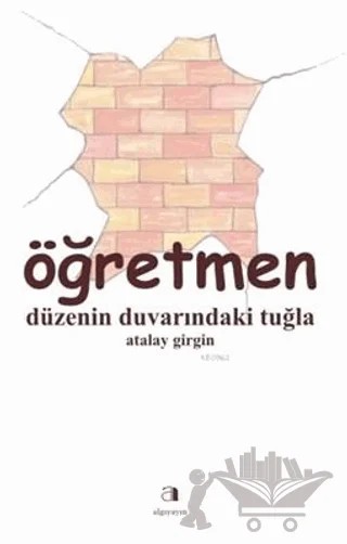 Öğretmen – Atalay Girgin – Algı Yayınevi kitap kapağı