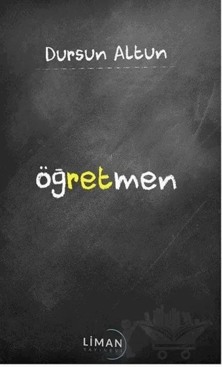 Öğretmen – Dursun Altun – Liman Yayınevi kitap kapağı