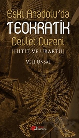 Eski Anadolu’da Teokratik Devlet Düzeni – Veli Ünsal – Berikan Yayınevi kitap kapağı
