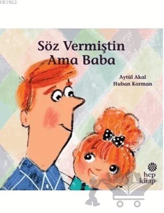 Söz Vermiştin Ama Baba – Aytül Akal – Hep Kitap kitap kapağı