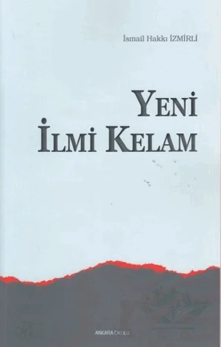Yeni İlmi Kelam – İsmail Hakkı İzmirli – Ankara Okulu Yayınları kitap kapağı