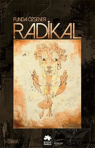 Radikal – Funda Özşener – Eksik Parça Yayınları kitap kapağı