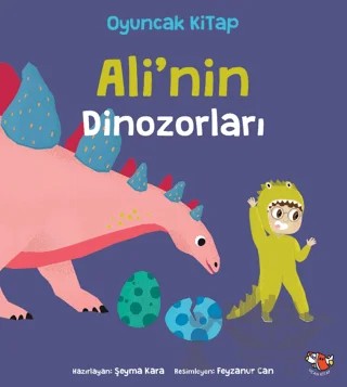 Ali'nin Dinozorları – Şeyma Kara – Uçan Kitap kitap kapağı