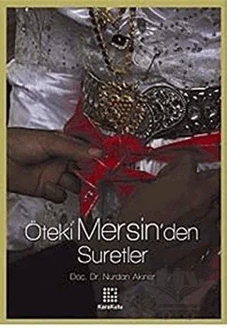 Öteki Mersin’den Suretler – Nurdan Akıner – Karakutu Yayınları kitap kapağı
