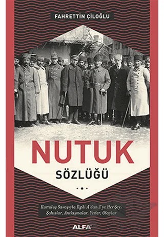 Nutuk Sözlüğü – Fahrettin Çiloğlu – Alfa Yayınları kitap kapağı