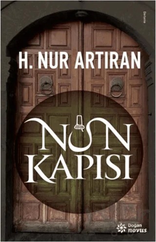 Nun Kapısı – H. Nur Artıran – Doğan Novus kitap kapağı