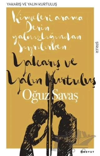 Yakarış ve Yalın Kurtuluş – Oğuz Savaş – Boyut Yayın Grubu kitap kapağı