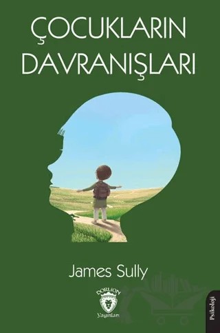 Çocukların Davranışları – James Sully – Dorlion Yayınları kitap kapağı