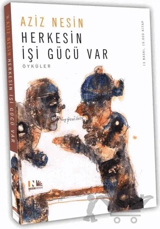 Herkesin İşi Gücü Var – Aziz Nesin – Nesin Yayınevi kitap kapağı