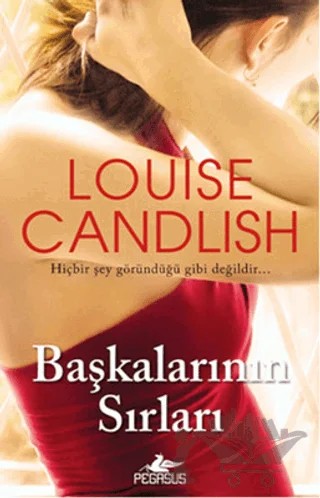 Başkalarının Sırları – Louise Candlish – Pegasus Yayınları kitap kapağı