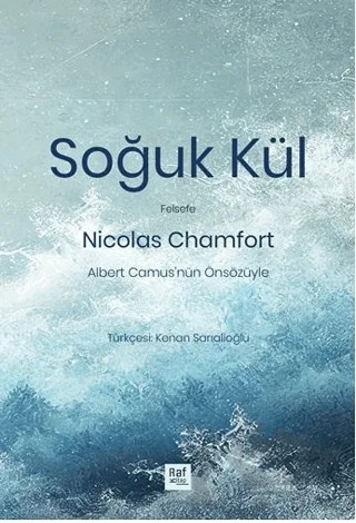 Soğuk Kül – Nicolas Chamfort – Raf Kitap kitap kapağı