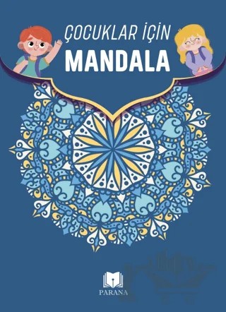Çocuklar İçin Mandala – Emine Yıldızgil – Parana Yayınları kitap kapağı