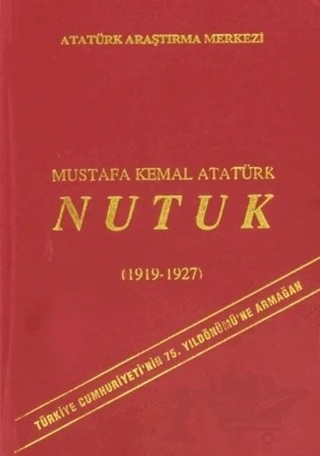 Nutuk – Mustafa Kemal Atatürk – Atatürk Araştırma Merkezi kitap kapağı
