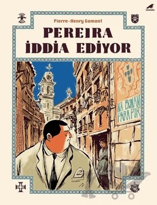 Pereira İddia Ediyor – Pierre-Henry Gomont – Kara Karga Yayınları kitap kapağı