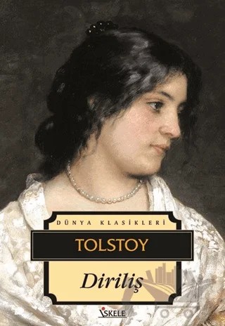 Diriliş – Lev Nikolayeviç Tolstoy – İskele Yayıncılık kitap kapağı