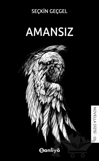 Amansız – Seçkin Geçgel – Banliyö Kitap kitap kapağı