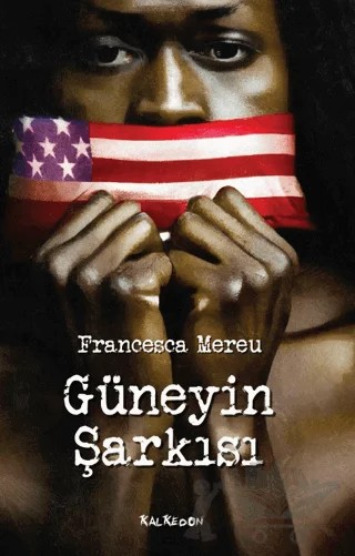 Güneyin Şarkısı – Francesca Mereu – Kalkedon Yayıncılık kitap kapağı
