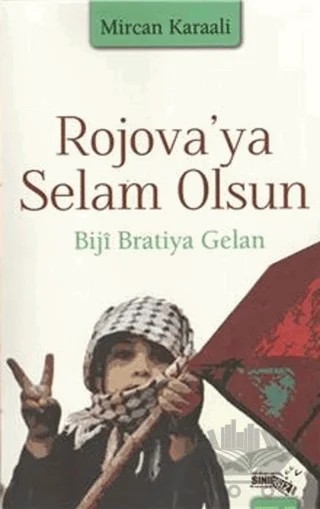 Rojava'ya Selam Olsun Biji Bratiya Gelan – Mircan Karaali – Sınırsız Kitap kitap kapağı