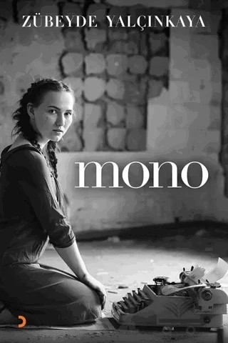 Mono – Zübeyde Yalçınkaya – Cinius Yayınları kitap kapağı