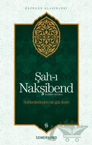 Şah-ı Nakşibend – Hace Ahmed b. İbrahim b. Allan es-Sıddıki el-Maliki – Semerkand Yayınları kitap kapağı