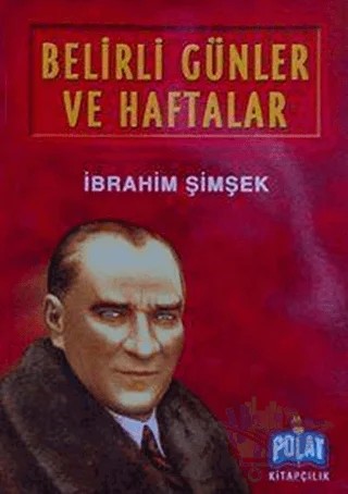 Belirli Günler ve Haftalar – Kolektif – Polat Kitapçılık kitap kapağı