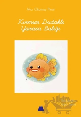 Kırmızı Dudaklı Yarasa Balığı – Ahu Okumuş Pınar – Kumdan Kale kitap kapağı
