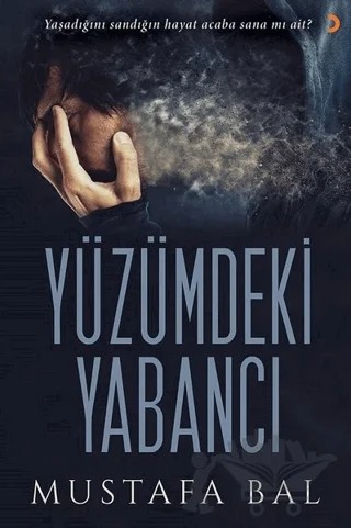Yüzümdeki Yabancı – Mustafa Bal – Cinius Yayınları kitap kapağı