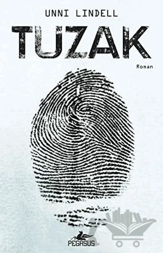 Tuzak – Unni Lindell – Pegasus Yayınları kitap kapağı